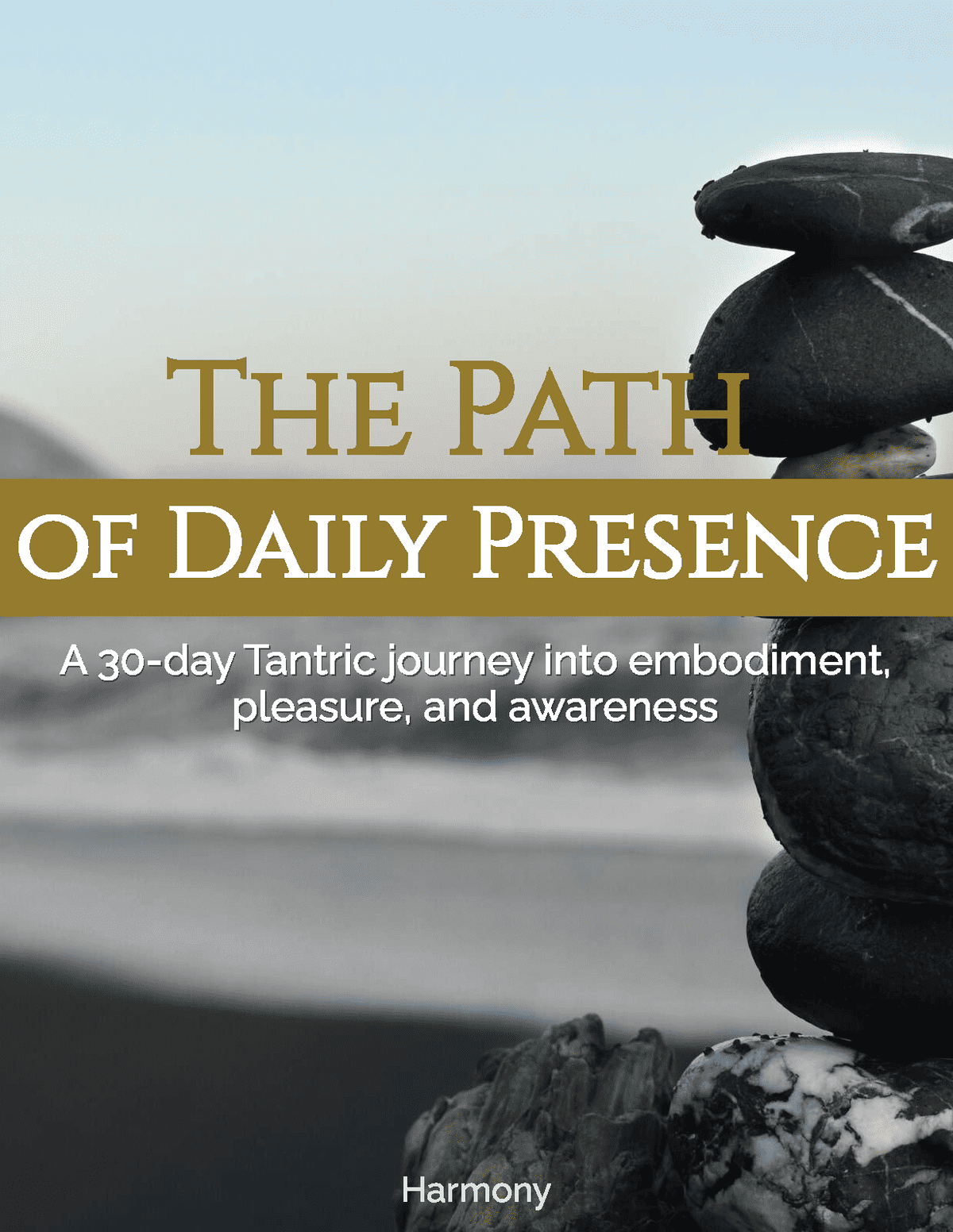 The Path of Daily Presence
